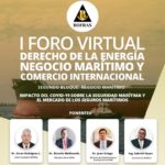 I FORO VIRTUAL DE DERECHO DE LA ENERGÍA, NEGOCIO MARÍTIMO Y COMERCIO INTERNACIONAL | SEGUNDO BLOQUE